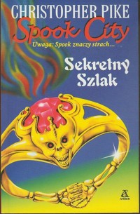 Spook city. Sekretny szlak - Christopher Pike - ebook