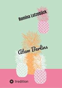 Atem Berlins - Romina Lutzebäck - ebook