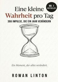Eine kleine Wahrheit pro Tag - Rowan Linton - ebook
