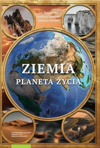 Ziemia Planeta życia - Sadurski Andrzej, Strobel Andrzej, Kopcewicz Jan - książka