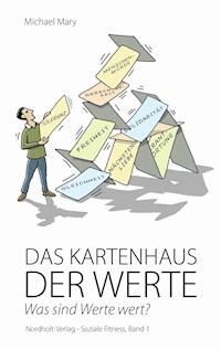 Das Kartenhaus der Werte - Mary Michael - ebook