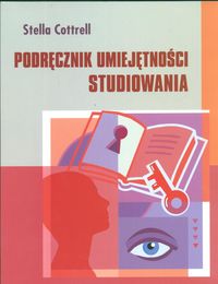 Podręcznik umiejętności studiowania - Cottrell Stella - książka