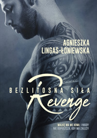 Revenge. Bezlitosna siła. Tom 5 - Agnieszka Lingas-Łoniewska - ebook + audiobook