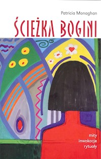 Ścieżka Bogini - Monaghan Patricia - książka