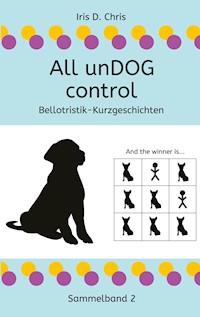All unDOG control - Iris D. Chris - ebook