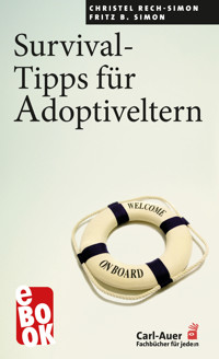 Survival-Tipps für Adoptiveltern - Christel Rech-Simon - ebook