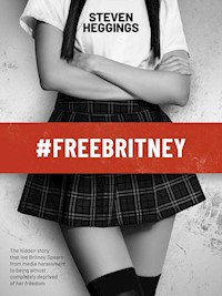 #FreeBritney - Steven Heggings - ebook
