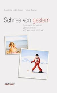 Schnee von gestern - Florian Asamer - ebook