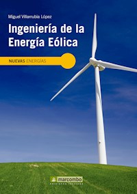 Ingeniería de la energía eólica - Miguel Villarubia López - ebook