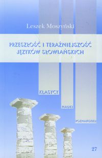 Przeszłość i teraźniejszość języków słowiańskich - Moszyński Leszek - książka