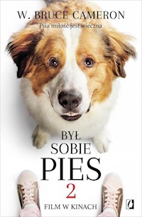 Był sobie pies 2 - Cameron W. Bruce - książka