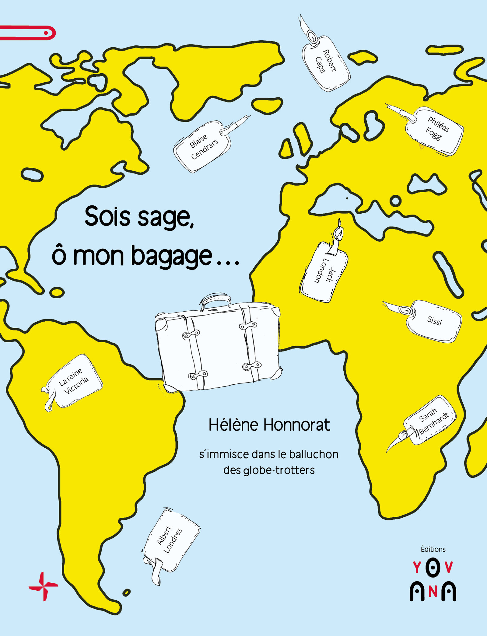Sois sage, ô mon bagage - Hélène Honnorat - ebook