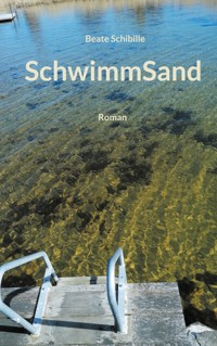 SchwimmSand - Beate Schibille - ebook