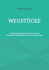 Wegstücke - Axel Burghausen - ebook