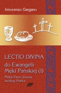 Lectio Divina 9 Do Ewangelii Męki Pańskiej 1 - Gargano Innocenzo - książka
