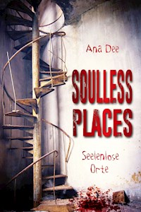 Soulless Places - Ana Dee - ebook