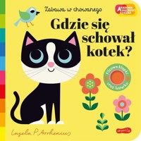 Gdzie się schował kotek? Akademia mądrego dziecka. Zabawa w chowanego -  - książka