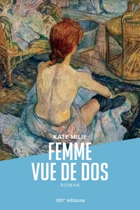 Femme vue de dos - Kate Milie - ebook