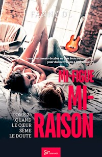 Mi-figue Mi-raison - Quand le cœur sème le doute - Fanny Dl - ebook