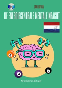 De energiecentrale Mentale kracht - Sami Duymaz - ebook