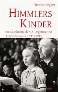 Himmlers Kinder - Thomas Bryant - ebook