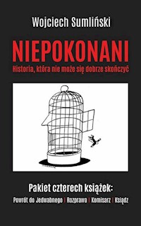 Niepokonani Historia która nie może się dobrze skończyć - Sumliński Wojciech , Budzyński Tomasz, Wrona Jacek - książka