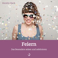 Feiern - Kerstin Hack - ebook