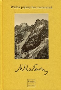 Widok piękny bez zastrzeżeń - Karłowicz Mieczysław - książka