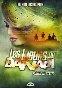 Les lueurs de Danapi - Partie 2 - Manon Dastrapain - ebook