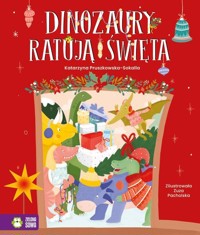 Dinozaury ratują święta - Katarzyna Pruszkowska-Sokalla - książka