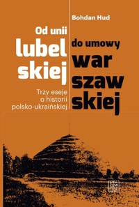 Od unii lubelskiej do umowy warszawskiej - Hud Bohdan - książka