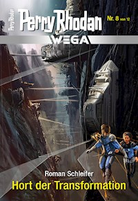 Wega 8: Hort der Transformation - Roman Schleifer - ebook