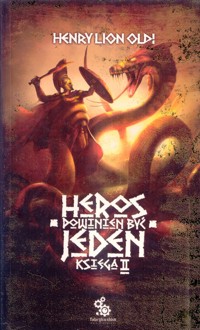 Heros powinien być jeden: księga I - Henry Lion Oldi - ebook