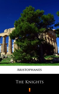 The Knights - - Aristophanes - ebook