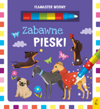 Flamaster wodny. Zabawne pieski - Patrycja Wojtkowiak-Skóra - książka