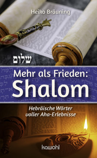 Mehr als Frieden: Shalom - Heiko Bräuning - ebook