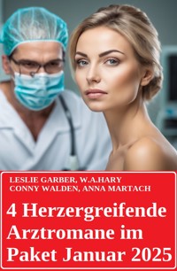 4 Herzergreifende Arztromane im Paket Januar 2025 - Leslie Garber - ebook