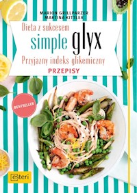 Dieta z sukcesem Simple glyx. - Grillparzer M., Kittler M. - książka