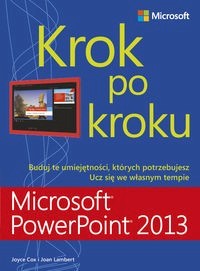 Microsoft PowerPoint 2013 Krok po kroku - Joan Lambert, Joyce Cox - książka