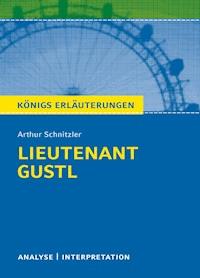 Lieutenant Gustl. Königs Erläuterungen. - Horst Grobe - ebook