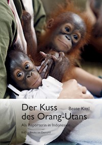 Der Kuss des Orang-Utans - Beate Kittl - ebook