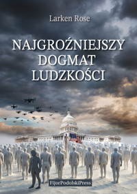 Najgroźniejszy Dogmat Ludzkości - Rose Larsen - książka