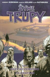 Żywe trupy Tom 3 - Kirkman Robert, Adlard Charlie - książka