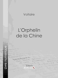 L'Orphelin de la Chine - Voltaire - ebook