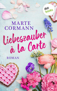 Liebeszauber à la Carte - Marte Cormann - ebook