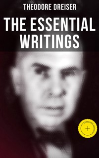 The Essential Writings of Theodore Dreiser - Theodore Dreiser - ebook