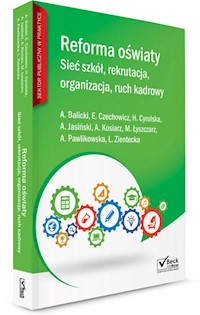 Reforma oświaty - Kosiarz Agnieszka, Balicki Adam, Łyszczarz Michał - książka