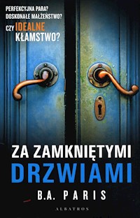 Za zamkniętymi drzwiami - B.A. Paris - ebook + książka