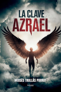 La clave Azrael - Moisès Trullàs Parrot - ebook