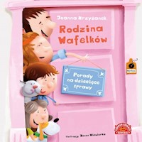 Rodzina Wafelków. Porady na dziecięce sprawy - Krzyżanek Joanna - książka